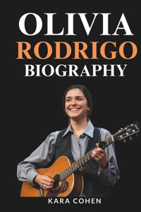 Olivia Rodrigo Biography