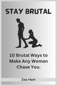 Stay Brutal