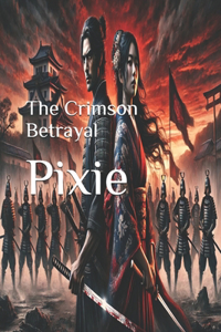 The Crimson Betrayal