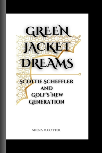 Green Jacket Dreams
