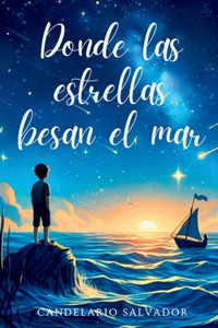 Donde las estrellas besan el mar