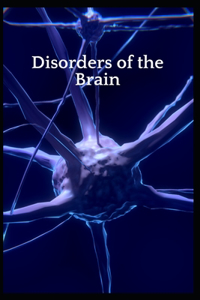 Disorders of the Brain