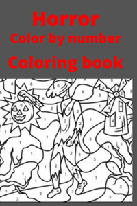 Horror Color by number Coloring book