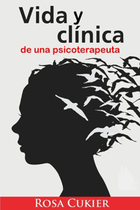 Vida y Clínica de una psicoterapeuta