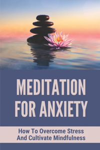 Meditation For Anxiety