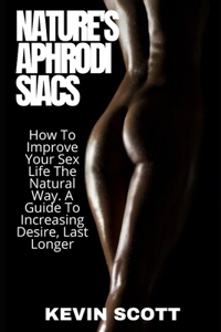 Nature's Aphrodisiacs