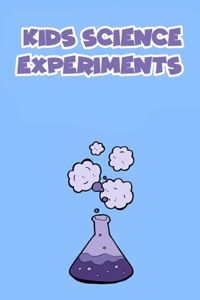 Kids Science Experiments