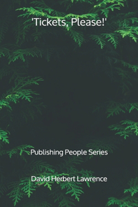 'Tickets, Please!' - Publishing People Series