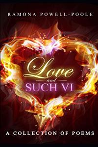Love and Such VI