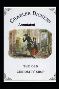 The Old Curiosity Shop Annotated