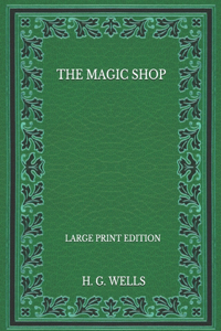 The Magic Shop - Large Print Edition
