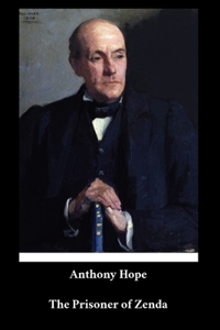 Anthony Hope - The Prisoner of Zenda