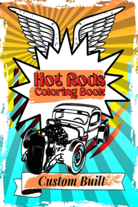 Hot Rods Coloring Book Custom Built