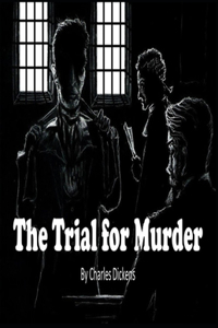 The Trial for Murder Illustrated