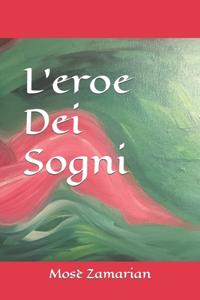 L'eroe Dei Sogni