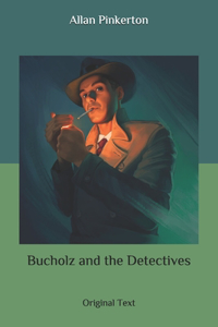 Bucholz and the Detectives