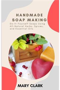 Handmade Soap Making