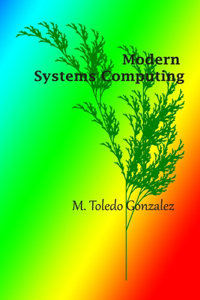 Modern Systems Computing