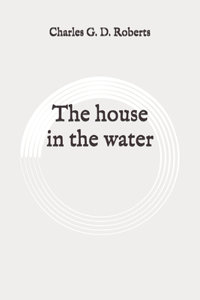 The house in the water