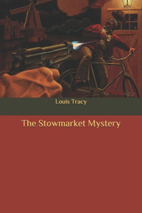 The Stowmarket Mystery