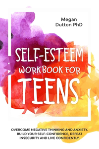 SELF-ESTEEM Workbook for Teens