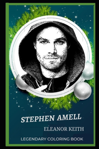 Stephen Amell Legendary Coloring Book