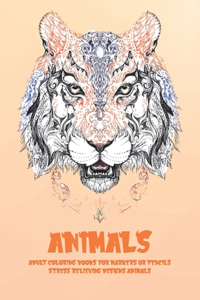 Adult Coloring Books for Markers or Pencils - Animals - Stress Relieving Designs Animals