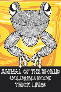 Animal of The World Coloring Book - Thick Lines