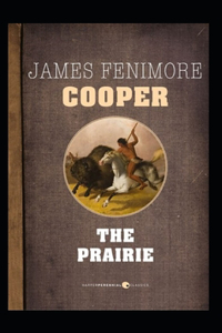 The Prairie-Original Edition(Annotated)
