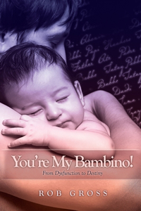 You're My Bambino!