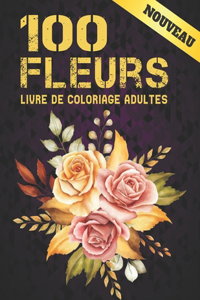 100 Fleurs Livre de Coloriage