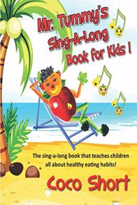 Mr. Tummy's Sing-A-Long Book for Kids