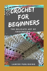 Crochet For Beginners