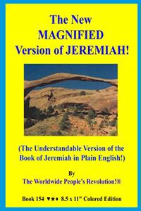 New MAGNIFIED Version of JEREMIAH!: (The Understandable Version of the Book of Jeremiah in Plain English!)
