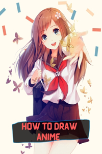 how to draw anime