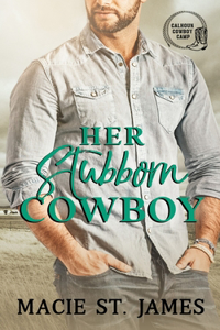Her Stubborn Cowboy