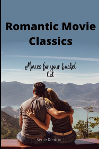 Romantic Movie Classics