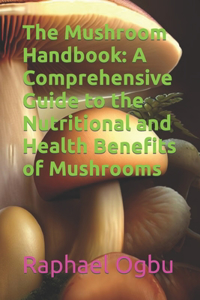 The Mushroom Handbook