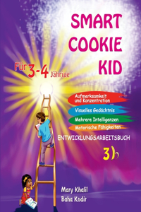 Smart Cookie Kid Für 3-4-Jährige Aufmerksamkeit und Konzentration Visuelles Gedächtnis Mehrere Intelligenzen Motorische Fähigkeiten Entwicklungsarbeitsbuch 3B