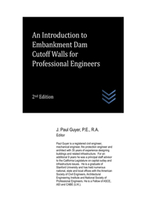 Introduction to Embankment Dam Cutoff Walls for Professional Engineers