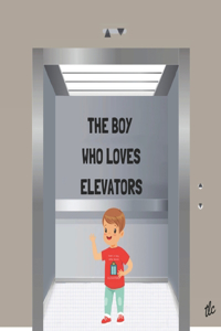 Boy Who Loves Elevators