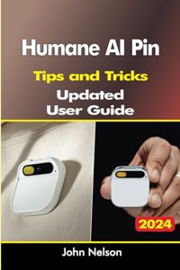 Humane AI Pin Tips and Tricks updated user guide