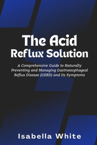 Acid Reflux Solution