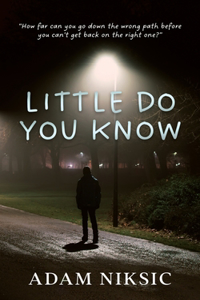 Little Do You Know