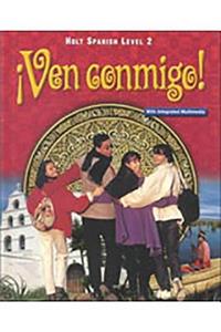 Â¡ven Conmigo!: Student Edition Level 2 2003