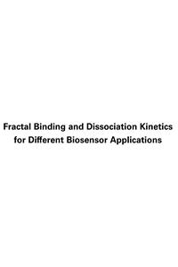 Fractal Binding and Dissociation Kinetics for Different Biosensor Applications