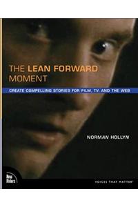 The Lean Forward Moment