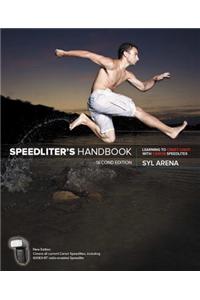 Speedliter's Handbook: Learning to Craft Light With Canon Speedlites