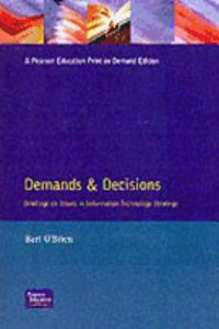 Demands and Decisions
