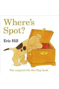 Where's Spot? the Original Lift-the-Flap Book